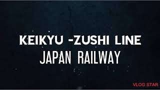 Keikyu -Zushi Line | Japan Railways | Shinzushi to Kanazawa-Hakkei | I am Anmol