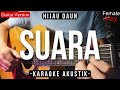 Suara (Karaoke Akustik) - Hijau Daun, Tami Aulia (Female Key)