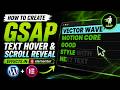 How to Create GSAP Text Hover & Scroll Reveal Effects in Elementor