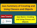 Java Summary of Creating and Using Classess and Objects | Java Tutorial