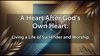 A Heart After God's Own Heart - Ricky Tinetti - 5/1/2025