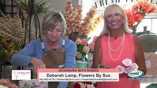 CAROLINA WOMEN | Deborah Lamp: Designing With Roses | Flowers by Sue | WHHITV