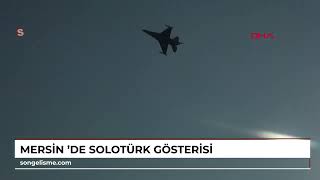 MERSİN 'de SOLOTÜRK gösterisi