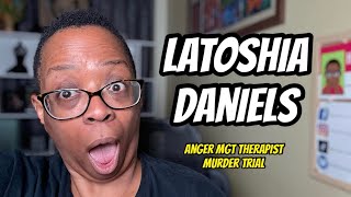 Case Overview Latoshia Daniels
