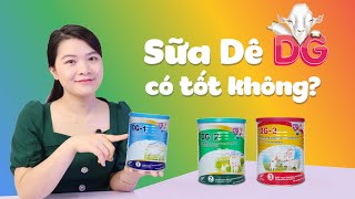 Sữa dê DG có tốt không? Bé nào nên uống sữa dê DG New Zealand?