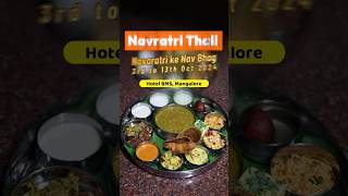 Navratri Thali - Navaratri ke Nav Bhog - Hotel BMS, Mangalore - 🗓 3rd to 13th Oct 2024