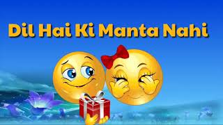 Dil Hai Ki Manta Nahi Old Song whatsapp status