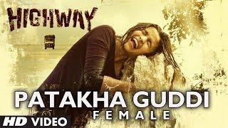 "Highway Song" Patakha Guddi Video (Official) | A.R Rahman | Alia Bhatt, Randeep Hooda
