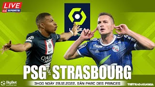 PHÁP LIGUE 1 | PSG vs Strasbourg (3h00 ngày 29/12) trực tiếp On Sports News | NHẬN ĐỊNH BÓNG ĐÁ