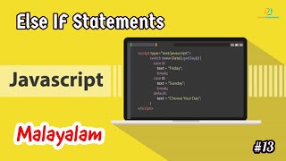 Javascript for Beginners - 13 | Else If Statements | Malayalam | Learn Programming with Rafeeque