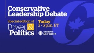 Conservative Leadership Debate: Power \u0026 Politics special edition