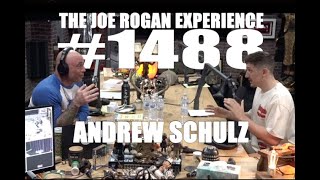 Joe Rogan Experience #1488 - Andrew Schulz