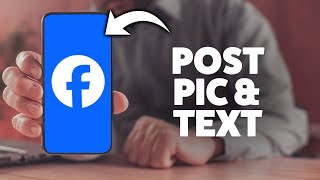 How To Post A Picture With Text On Facebook 2026 (iPhone & Android)