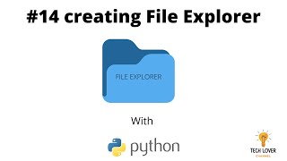 #14 Creating File Explorer 🗃️ with python #python #programming #tech #fileexplorer #techlover