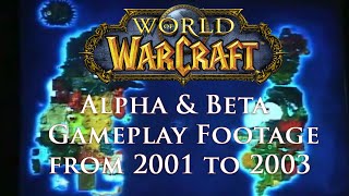 Ultimate WoW Alpha \u0026 Beta Gameplay footage 2001-2003 compilation