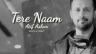 Tere Naam | Atif Aslam - Ai Cover | 2023
