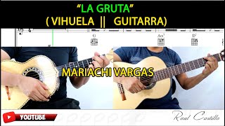 LA GRUTA || VIHUELA || GUITARRA || MARIACHI VARGAS