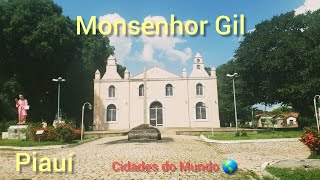 Cidade de Monsenhor Gil Piauí, Conheça Monsenhor Gil, (Tudo sobre a Cidade)