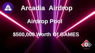 🕵️‍♂️ Arcadia #Airdrop | 🏆 Reward Pool: $500,000 worth of GAMES #airdrop #bitcoin