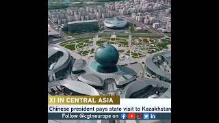 Why is China’s Xi Jinping visiting Kazakhstan 🇰🇿?