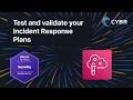 Test and validate your Incident Response Plans - AWS SCS-C03