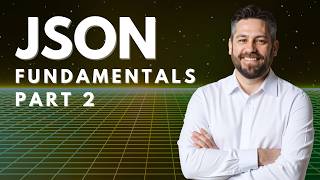 Learn JSON: Part 2 🔍