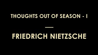 Thoughts out of Season by Friedrich Wilhelm Nietzsche (Part 1) - Full Audiobook