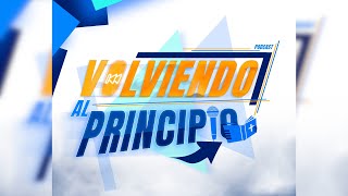 VOLVIENDO AL PRINCIPIO - \