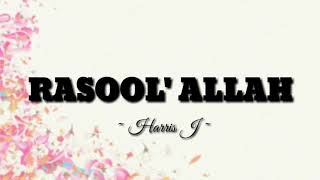 Harris J - Rasool' Allah | Lyrics