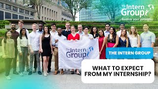 What to Expect from my Internship with The Intern Group?