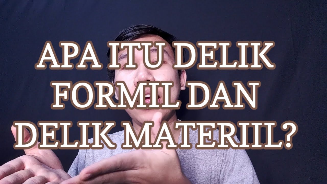 #PodcastHukum - Eps.30 DELIK FORMIL DAN DELIK MATERIIL! - YouTube