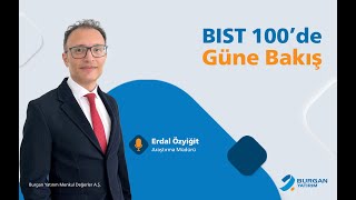 24.12.2024 | BIST 100 Güne Bakış Değerlendirmesi