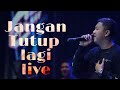 DENNY CAKNAN - JANGAN TUTUP LAGI | LIVE PANGGIH BINTANG KATRESNAN