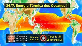 24/7. Energia Térmica dos Oceanos, com o pesquisador Flaminio Levy Neto