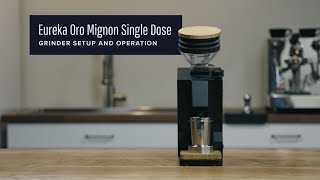 Eureka Mignon Oro Single Dose Setup and Operation Guide