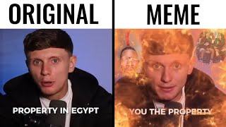 I Bought A Property In Egypt Original vs Meme