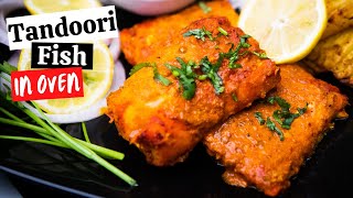 TANDOORI FISH RECIPE IN OVEN || Oven-Baked Tandoori Cod | Quick and Easy Tandoori Fish Recipe #DIFK