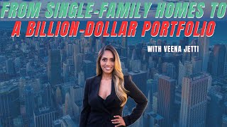 From Single-Family Homes to a Billion-Dollar Portfolio | Veena Jetti’s Real Estate Journey