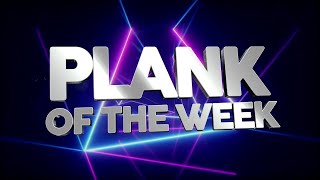 Plank Of The Week with Mike Graham, Richard Taylor and Olivia Utley | 22-Mar-22