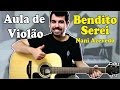 Aula de Violão Gospel - Bendito Serei Nani Azevedo