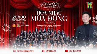 🔴 Trực tiếp: HÀ NỘI CONCERT - Hòa nhạc mùa đông
