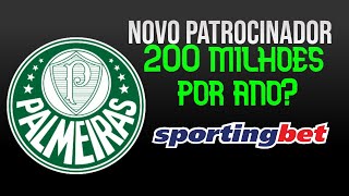 O MAIOR CONTRATO DA HISTÓRIA DO PALMEIRAS: SEGREDOS DO ACORDO MILIONÁRIO COM A SPORTINGBET!!