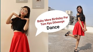 Birthday | Baby Mere Birthday Par | Dance | Pranjal Dahiya | Abhigyaa Jain Dance life