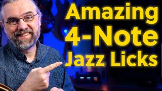 My 7 Best Jazz Licks with Only Four Notes
