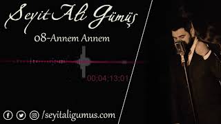 Seyit Ali Gümüş Annem Annem(GMS)