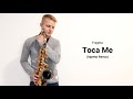 Fragma - Toca Me (DeeSaxx SAX Impro)