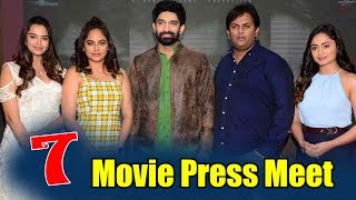 7 Movie Press Meet | Havish | Tridha Choudary | Nandita Swetha | Poojitha Ponnada
