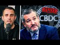 Ted Cruz Wants To Use Bitcoin To Stop CBDCs?