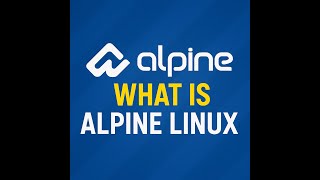 Alpine Linux The Minimalist Powerhouse - Small, Simple, Secure