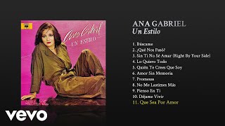 Ana Gabriel - Que Sea por Amor (Cover Audio)